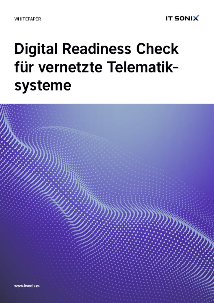 Digital Readiness Check für vernetzte Telematiksysteme - IT Sonix